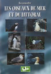 Reconnaître les oiseaux de mer et du littoral / un film de Marie-Christine Brouard | Brouard, Marie-Christine. Metteur en scène ou réalisateur