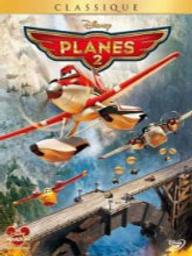 Planes 2 / un film d'animation de Roberts Gannaway des studios Disney | Gannaway, Roberts. Metteur en scène ou réalisateur