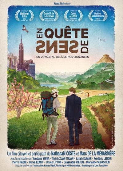 En quête de sens / un film documentaire de Nathanaël Coste, Marc de La Ménardière, Antoine Meyer | Coste, Nathanaël. Metteur en scène ou réalisateur