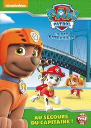 La Pat' Patrouille = Paw Patrol : au secours du capitaine ! / une série de films d'animation créée par Keith Chapman | Chapman, Keith (1959-....). Metteur en scène ou réalisateur