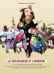 La Sociologue et l'ourson / un film documentaire de Etienne Chaillou et Mathias Théry | Chaillou, Etienne. Metteur en scène ou réalisateur