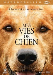 Mes vies de chien / un film de Lasse Hallström | Hallström, Lasse. Metteur en scène ou réalisateur