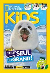 National geographic kids : 7-12 ans / dir. publ. Emmanuel Mounier | Mounier, Emmanuel