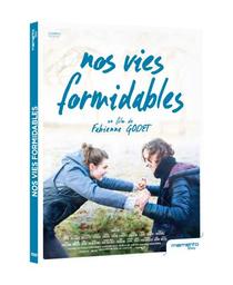 Nos vies formidables / un film de Fabienne Godet | Godet, Fabienne. Metteur en scène ou réalisateur. Scénariste