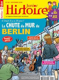 Histoire junior. 90, 01 Novembre 2019 : C'était il y a 30 ans : la chute du mur de Berlin ! | 