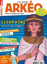 Arkéo junior. 282, Mars 2020 : Cléopâtre, dernière reine d'Egypte | 