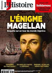 L'Histoire. 476, Octobre 2020 : L'Enigme Magellan, enquête sur un tour du monde imprévu | 