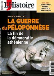 L'Histoire. 479, Janvier 2021 : La Guerre du Péloponnèse, la fin de la démocratie athénienne | 