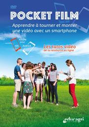 Pocket film : apprendre à tourner et monter une vidéo avec un smartphone / un film documentaire de Laura Zornitta | Zornitta, Laura. Metteur en scène ou réalisateur. Scénariste