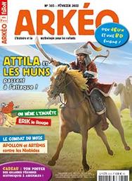 Arkéo. 303, Février 2022 : Attila le chef des Huns | 