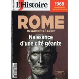 L'Histoire. 494, Avril 2022 : Rome, naissance d'une cité géante | 