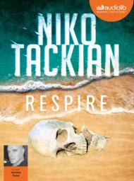 Respire | Tackian, Niko. Auteur