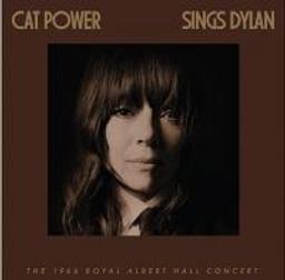 Cat Power sings Dylan : the 1966 Royal Albert Hall concert / Cat Power, comp., chant, guit. | 