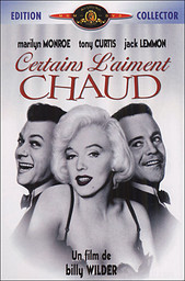 Certains l'aiment chaud / un film de Billy Wilder | Wilder, Billy. Metteur en scène ou réalisateur