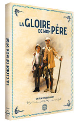 La Gloire de mon père / un film d'Yves Robert | Robert, Yves. Metteur en scène ou réalisateur