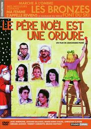 Le père Noël est une ordure ! / un film de Jean-Marie Poiré | Poiré, Jean-Marie. Metteur en scène ou réalisateur